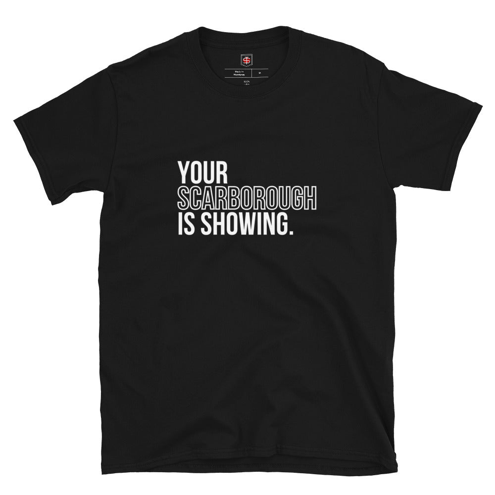 "Your Scarborough is Showing" Classic Unisex Crewneck T-shirt