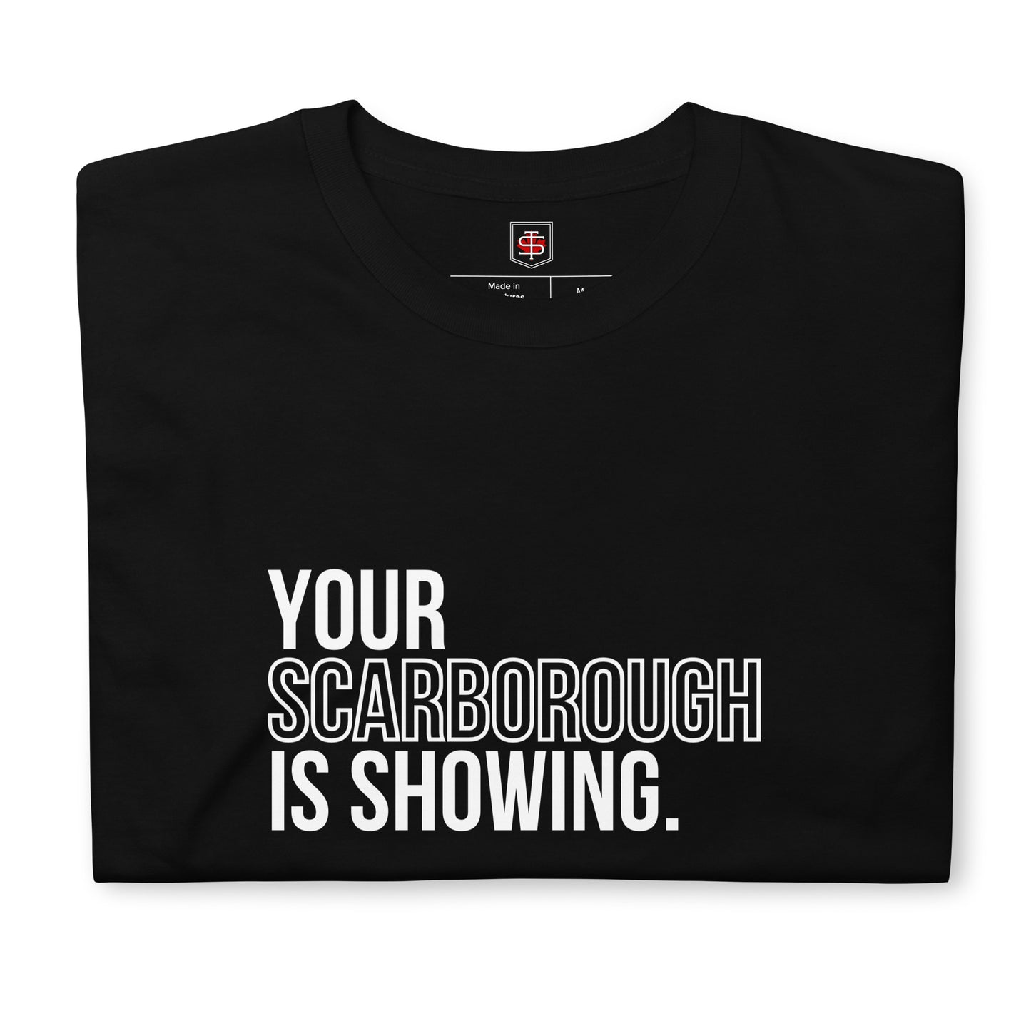 "Your Scarborough is Showing" Classic Unisex Crewneck T-shirt