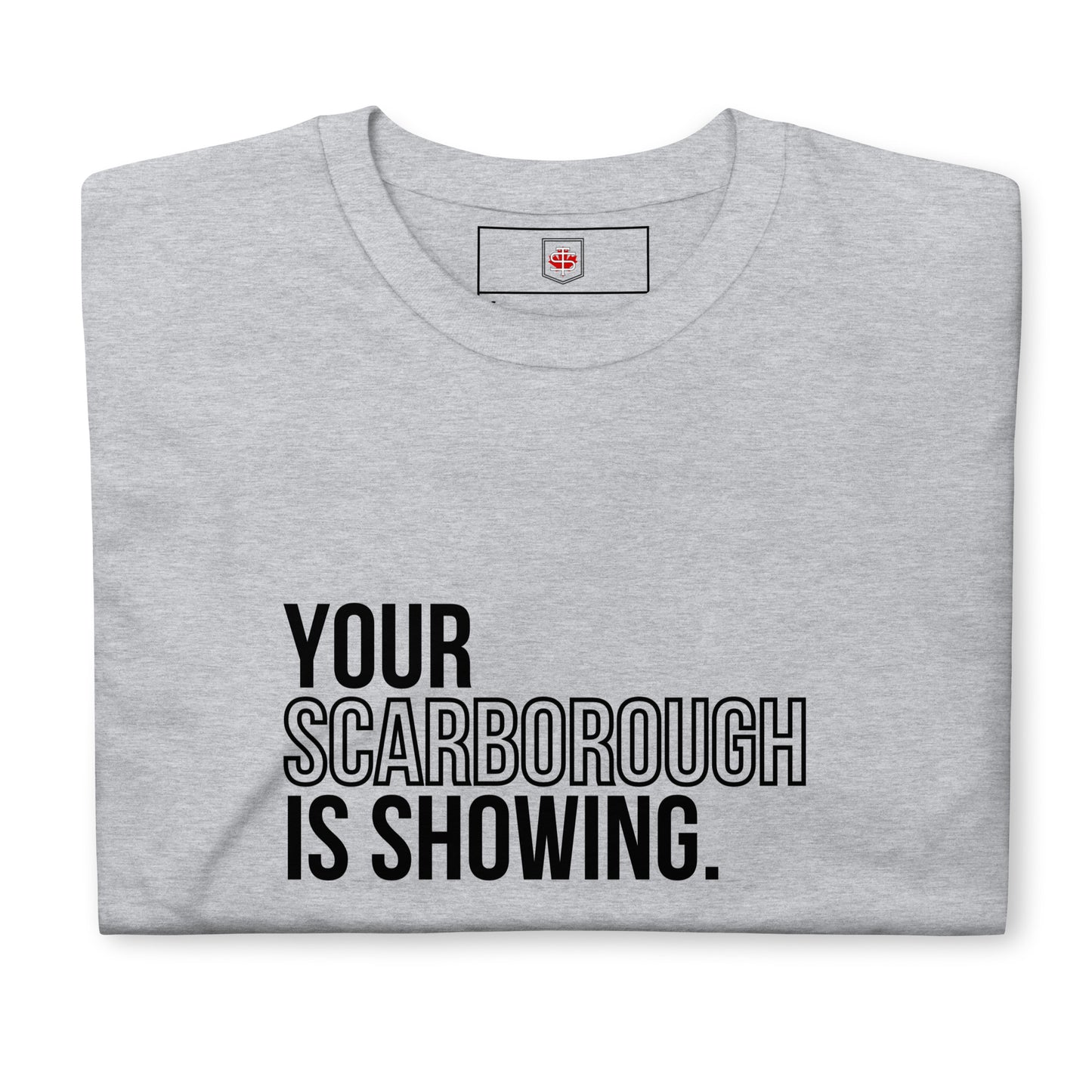"Your Scarborough is Showing" Classic Unisex Crewneck T-shirt