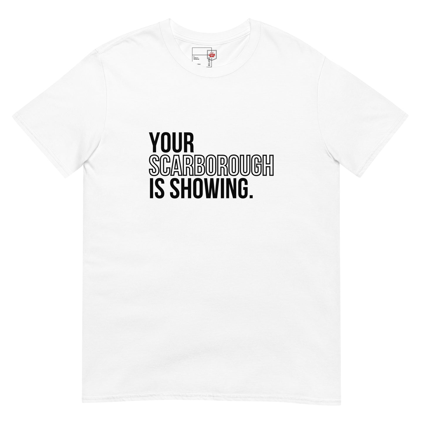 "Your Scarborough is Showing" Classic Unisex Crewneck T-shirt
