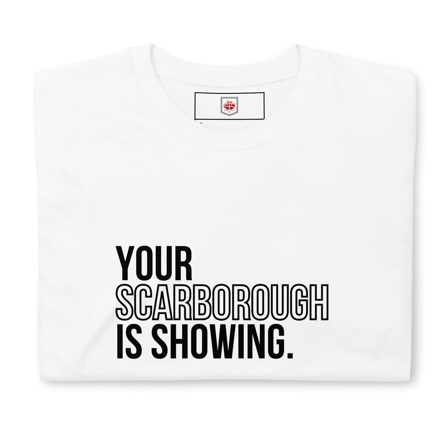 "Your Scarborough is Showing" Classic Unisex Crewneck T-shirt