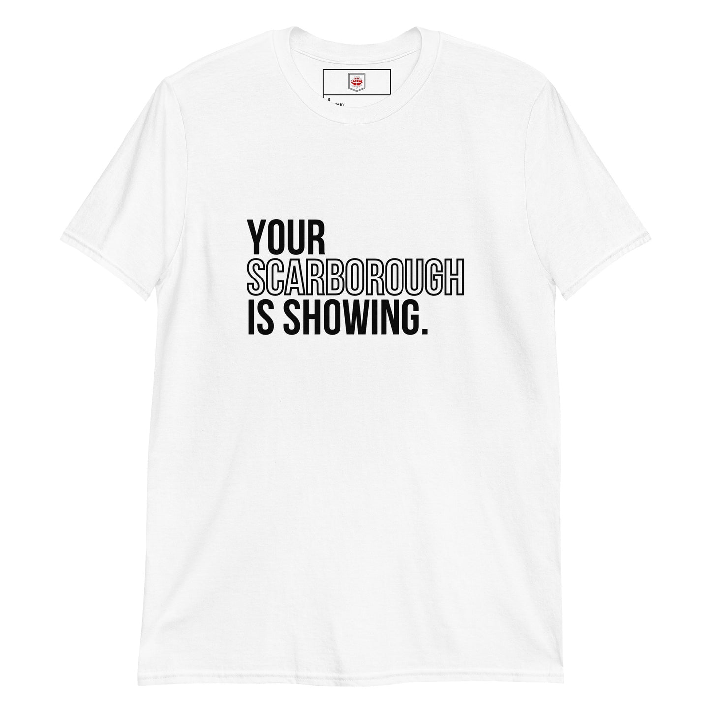 "Your Scarborough is Showing" Classic Unisex Crewneck T-shirt