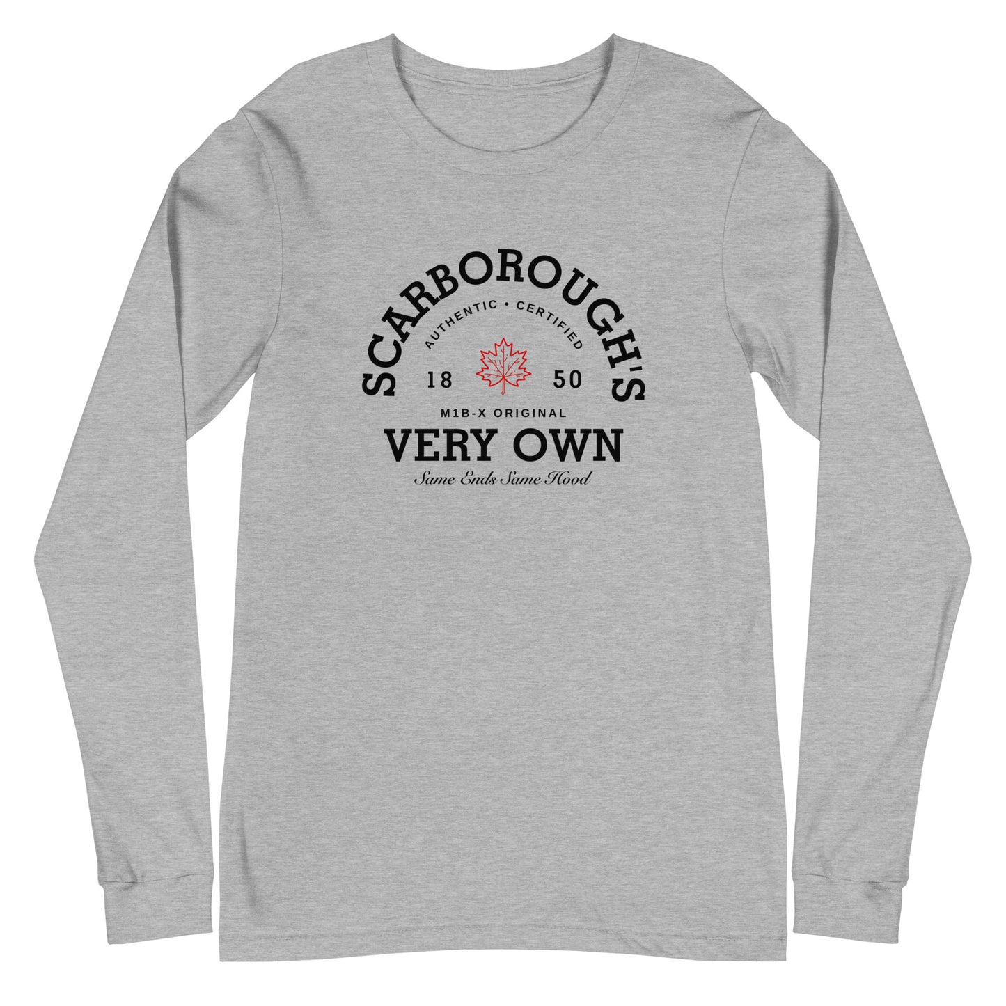 "Scarborough's Very Own" Premium Unisex Long Sleeve Tee