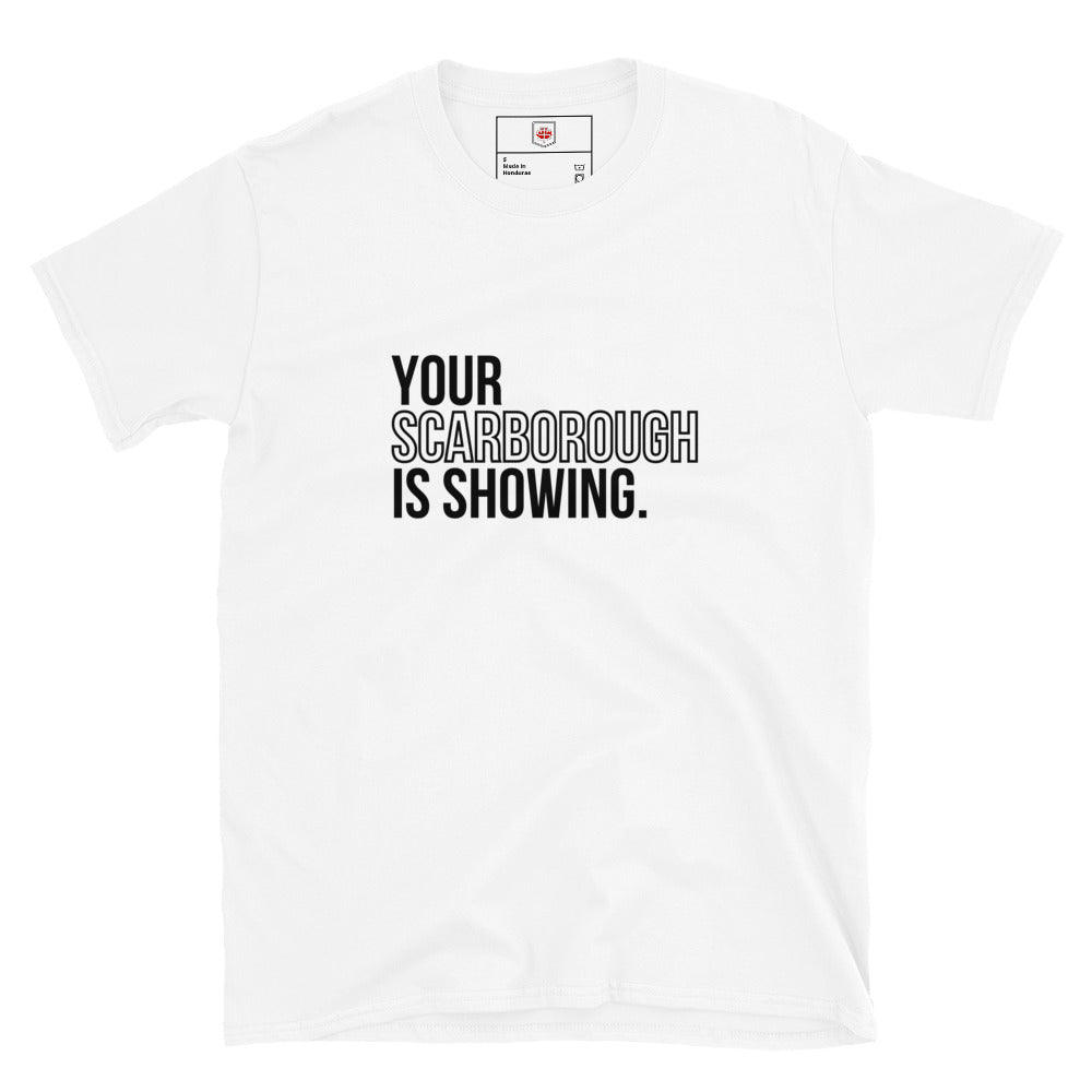 "Your Scarborough is Showing" Classic Unisex Crewneck T-shirt