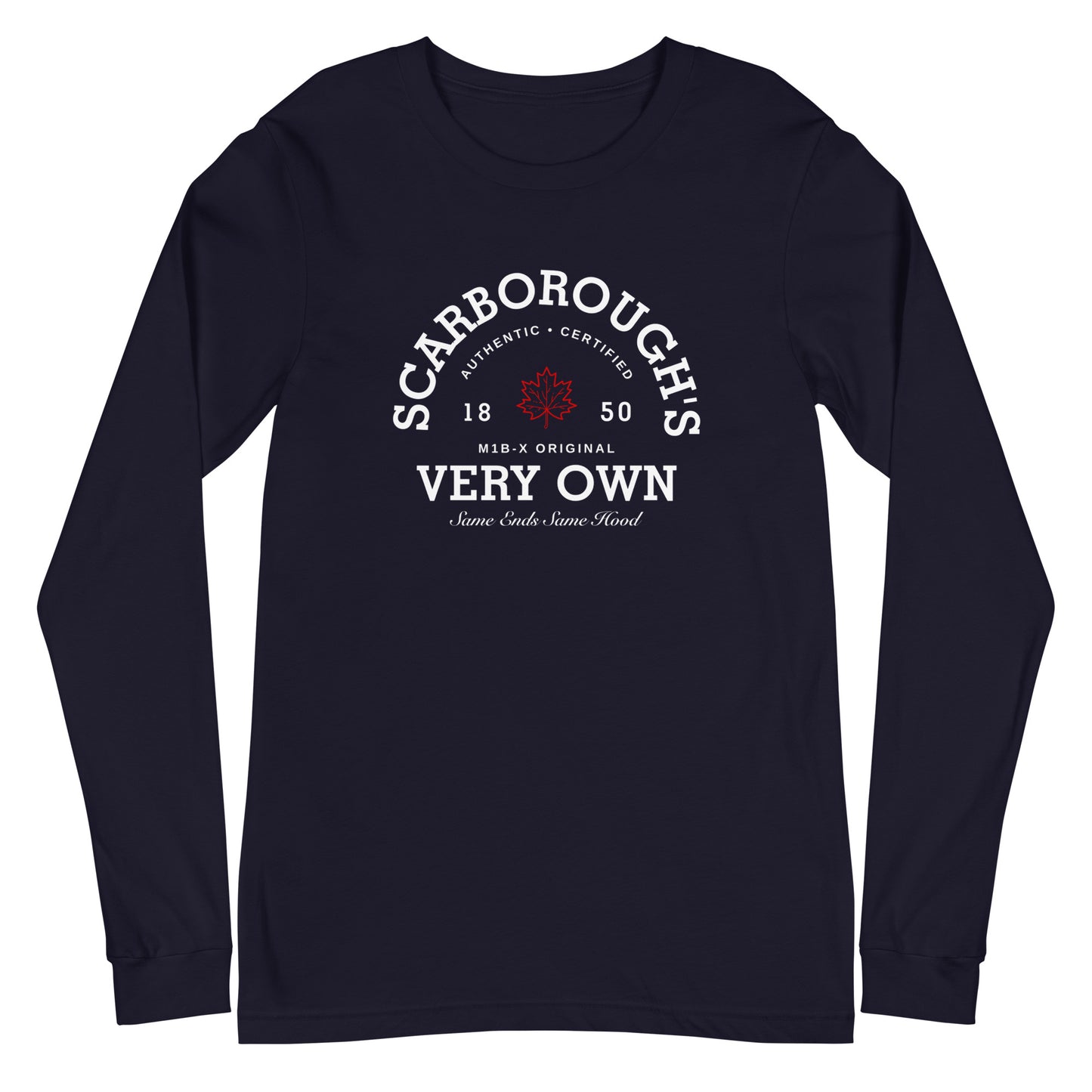 "Scarborough's Very Own" Premium Unisex Long Sleeve Tee